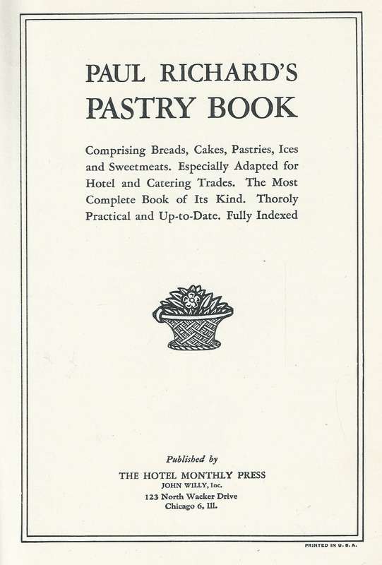 Paul Richard's Pastry Book | Paul Richard