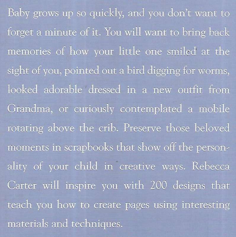 Scrapbooking Baby's Cherished Moments: 200 Page Designs | Rebecca Carter