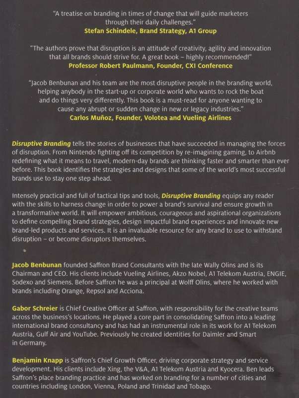 Disruptive Branding: How to Win in Times of Change | Jacob Benbunan, et al.