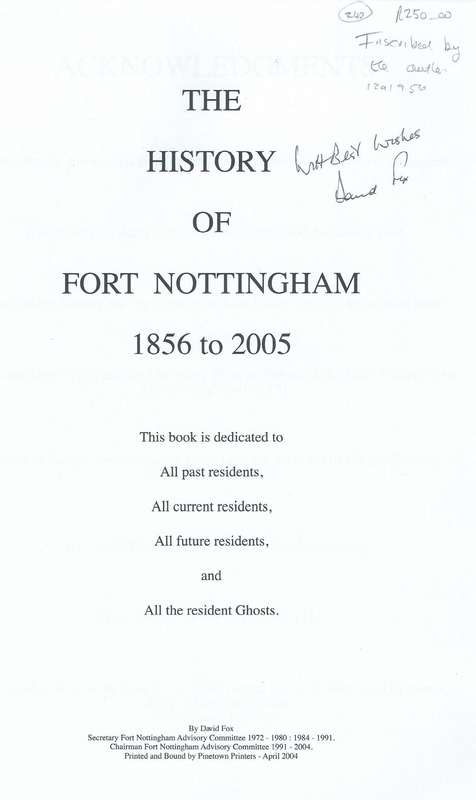The History of Fort Nottingham, 1856 to 2005 (Inscribed by Author) | David Fox