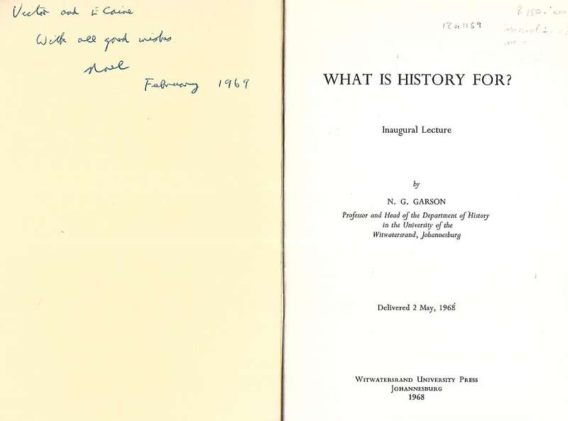What is History For? (Inscribed by Author) | N. G. Garson