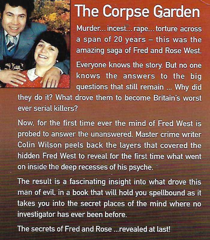 The Corpse Garden : The Crimes of Fred and Rose West | Colin Wilson