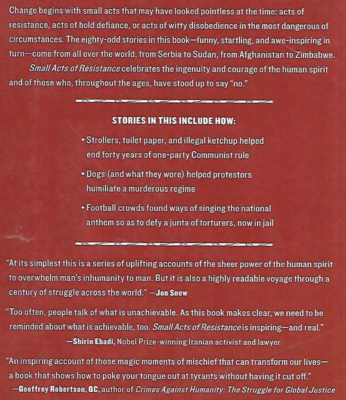 Small Acts of Resistance: How Courage, Tenacity, and Ingenuity can Change the World | Steve Craws...