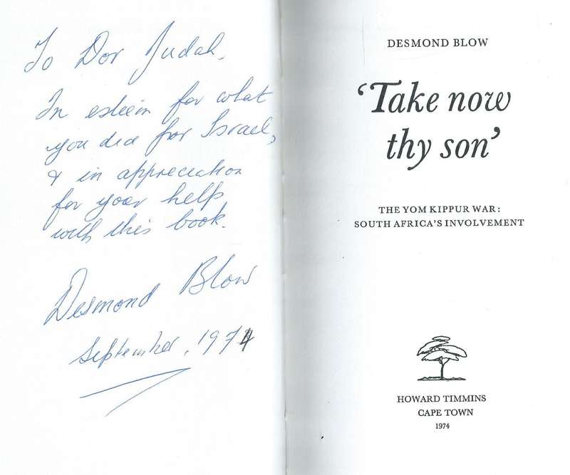 Take Now Thy Son: The Yom Kippur War: South Africa's Involvement (Inscribed by Author) | Desmond ...