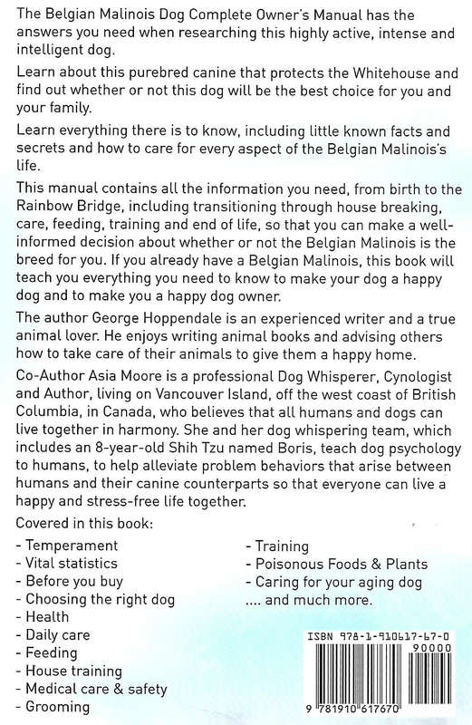 Belgian Malinois: Belgian Malinois Dog Complete Owners Manual | George Hoppendale & Asia Moore