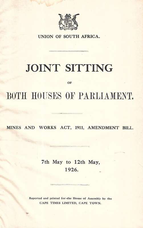 Joint Sitting of Both Houses of Parliament: Mines and Works Act, 1911, Amendment Bill (May 1926)