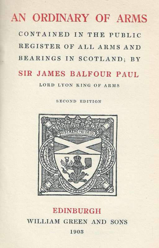 An Ordinary of Scottish Arms, Contained in the Public Register of All Arms and Bearings in Scotla...