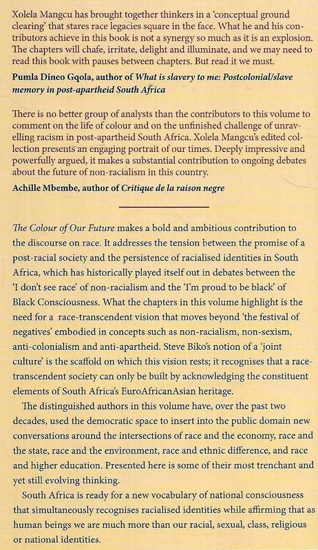 The Colour of Our Future: Does Race Matter in Post-Apartheid South Africa? | Xolela Mangcu (Ed.)
