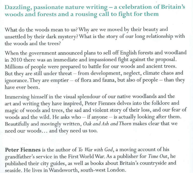 Oak and Ash and Thorn: The Ancient Woods and Forests of Britain (Proof Copy) | Peter Fiennes