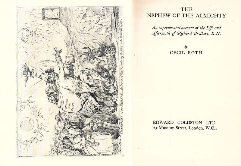 The Nephew of the Almighty: An Experimental Account of the Life and Aftermath of Richard Brothers...