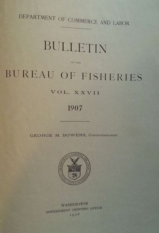 Bulletin of the Bureau of Fisheries (Vol. XXVII, 1907) | George M. Bowers