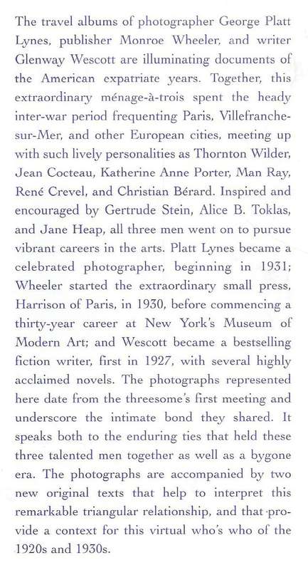When We Were Three: The Travel Albums of George Platt Lynes, Monroe Wheeler & Glenway Wescott, 19...