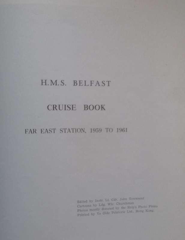 H.M.S. Belfast, Far East Station, 1959-61 (Cruise Book)