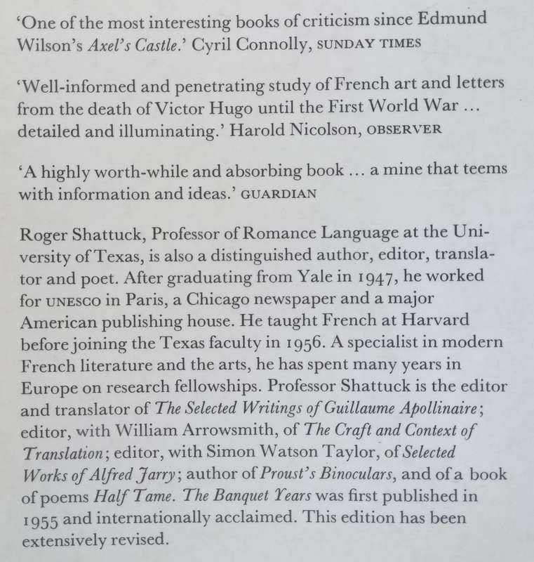 The Banquet Years: The Origins of the Avant-Garde in France, 1885 to World War I | Roger Shattuck