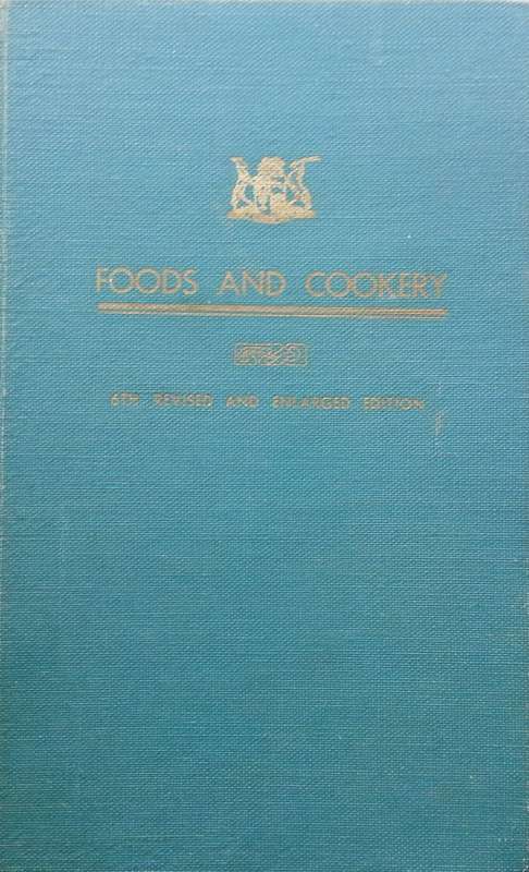 Foods and Cookery (6th Edition)