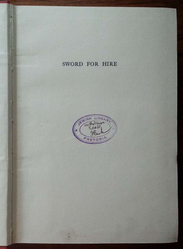 Sword for Hire: The Saga of a Modern Free-Companion (First Edition, 1934) | Douglass V. Duff