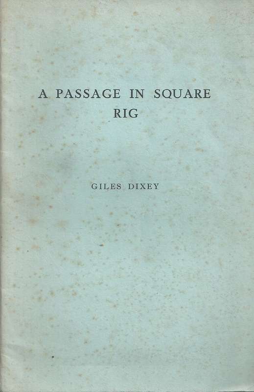 Centoe Poetae, A Passage in Square Rig & Rejoinders (All Inscribed by Author) | Giles Dixey