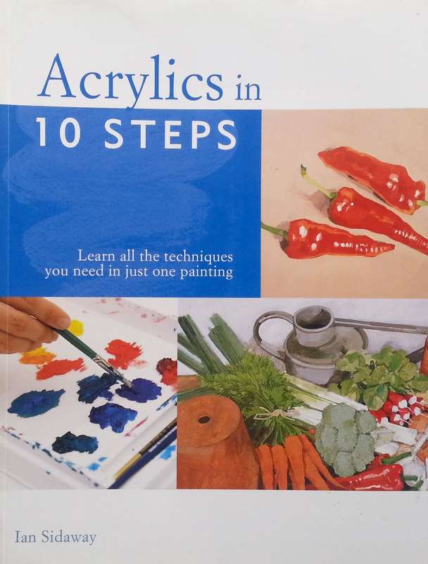 Acrylics in 10 Steps | Ian Sidaway