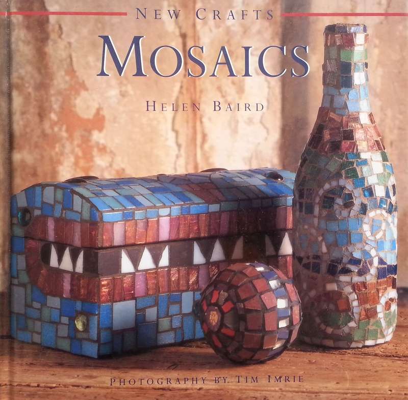 New Crafts: Mosaics | Helen Baird