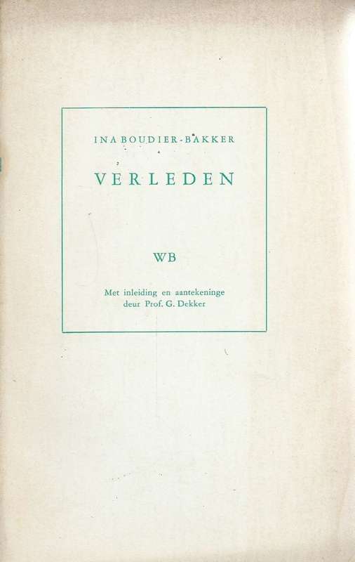 Verleden: Drama in Drie Bedrijven (Dutch) | Ina Boudier-Bakker