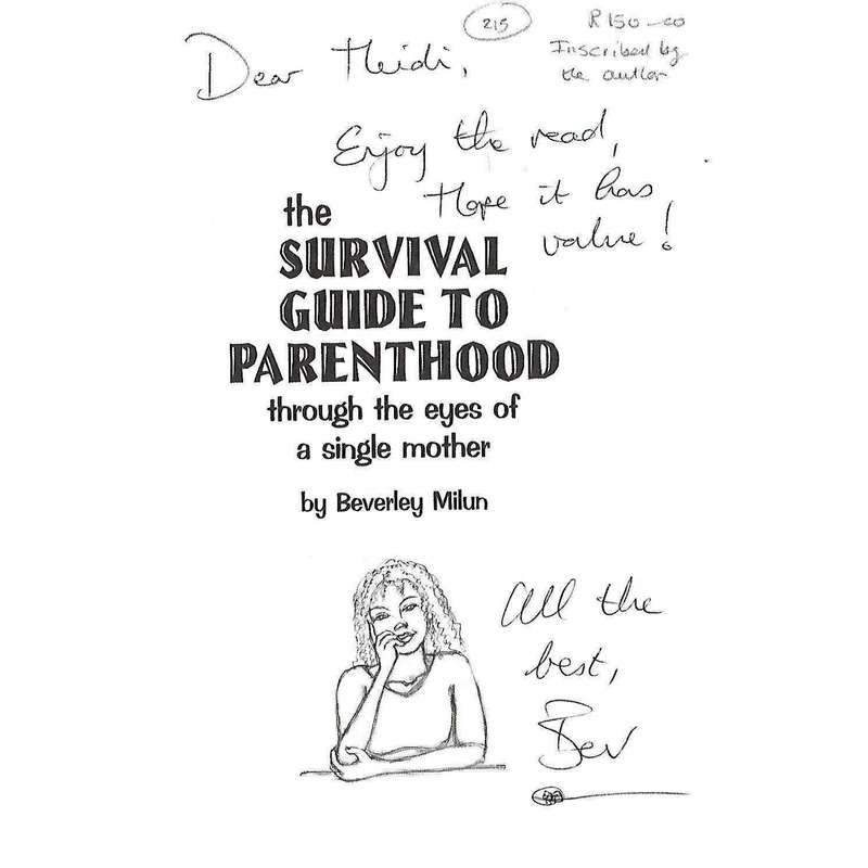 The Survival Guide to Parenthood Through the Eyes of a Single Mother (Inscribed by Author) | Beve...