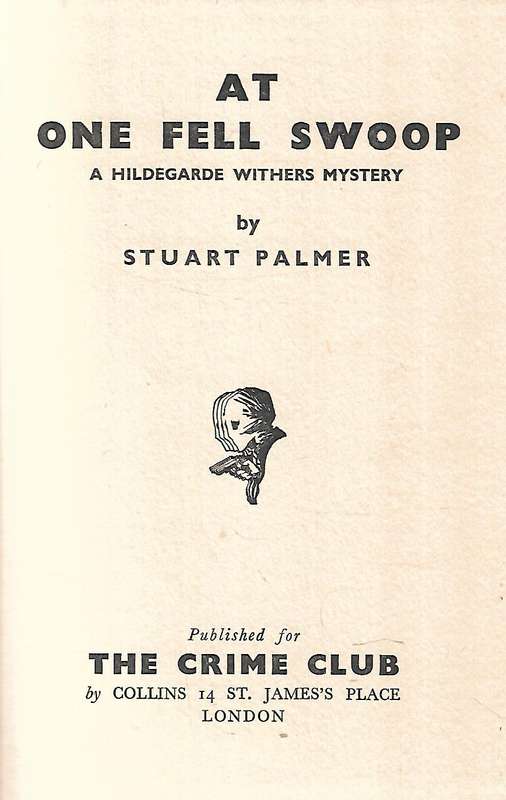 At One Fell Swoop: A Hildegarde Withers Mystery (First Edition, 1951) | Stuart Palmer