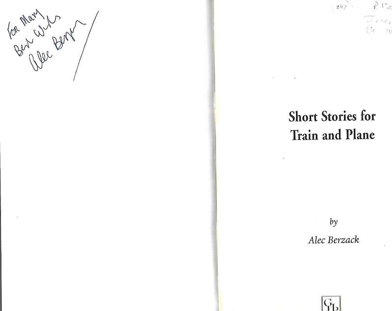 Short Stories for Train and Plane (Inscribed by Author) | Alec Berzack