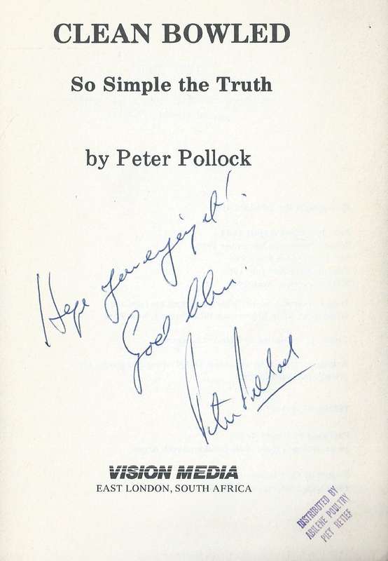 Clean Bowled: So Simple the Truth (Inscribed by Author) | Peter Pollock