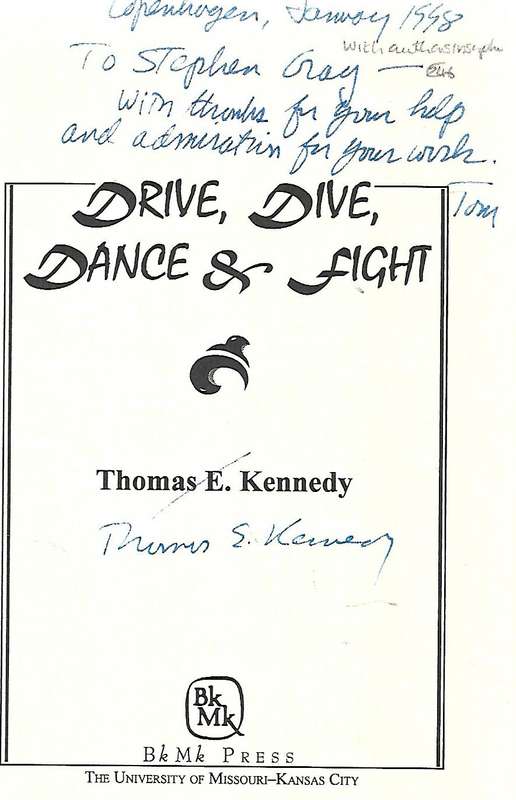 Drive, Dive, Dance & Fight (Inscribed by Author) | Thomas E. Kennedy