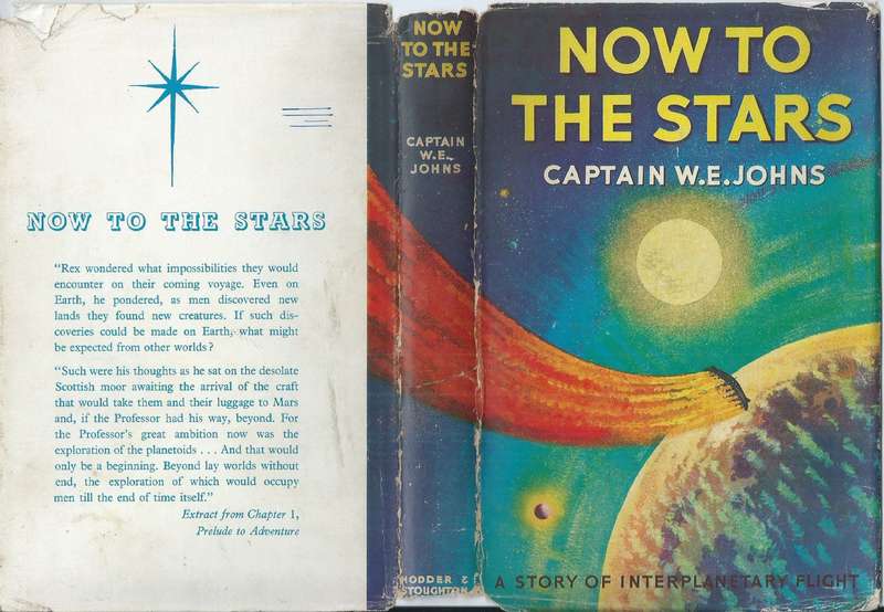 Now to the Stars: A Story of Interplanetary Flight (First Edition, 1956) | Captain W. E. Johns