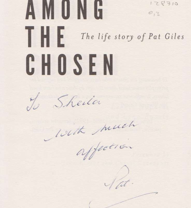 Among the Chosen: The Life Story of Pat Giles (Inscribed by Pat Giles) | Lekkie Hopkins & Lynn Ro...