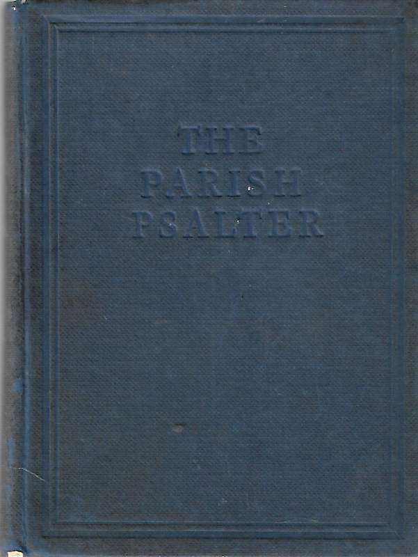 The Parish Psalter: The Psalms of David Pointed for Chanting | Sidney H. Nicholson