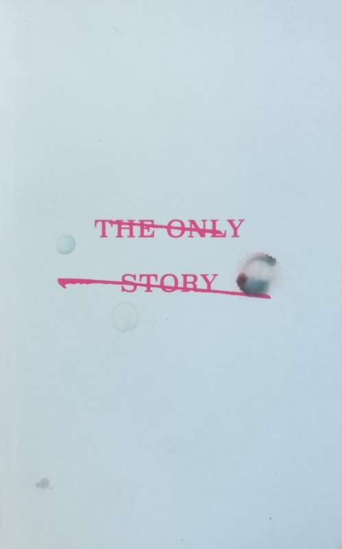 The Only Story (Proof Copy) | Julian Barnes
