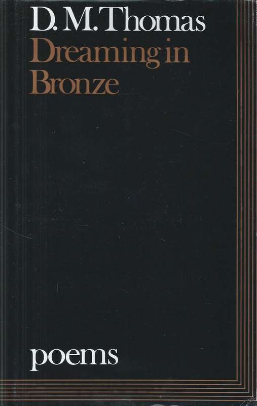 Dreaming in Bronze (First Edition 1981, Signed by Author) | D. M. Thomas