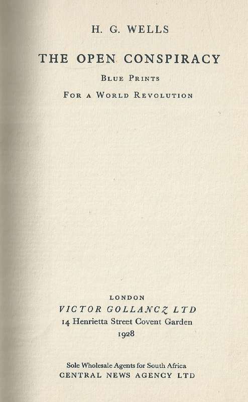 The Open Conspiracy: Blue Prints for a World Revolution (First Edition, 1928) | H. G. Wells