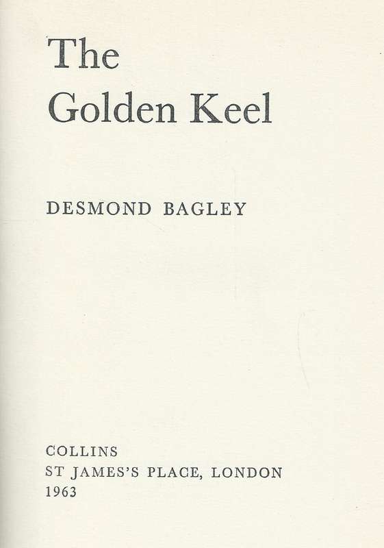 The Golden Keel (First Edition, 1963) | Desmond Bagley