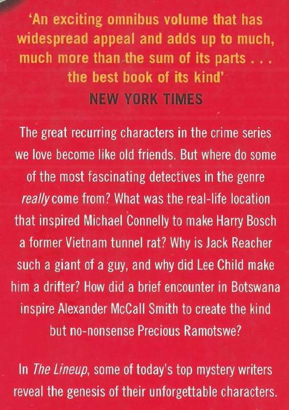 The Lineup: The World's Greatest Crime Writers Tell the Inside Story of Their Greatest Detectives...