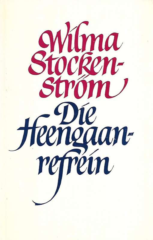 Die Heengaanrefrein (Signed and Inscribed by Author) | Wilma Stockenstrom
