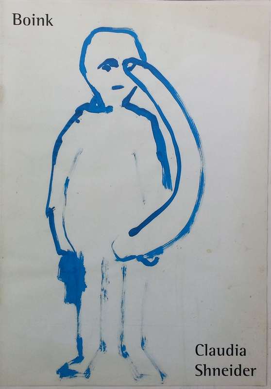 Claudia Schneider: Boink (Booklet to Accompany Exhibition)