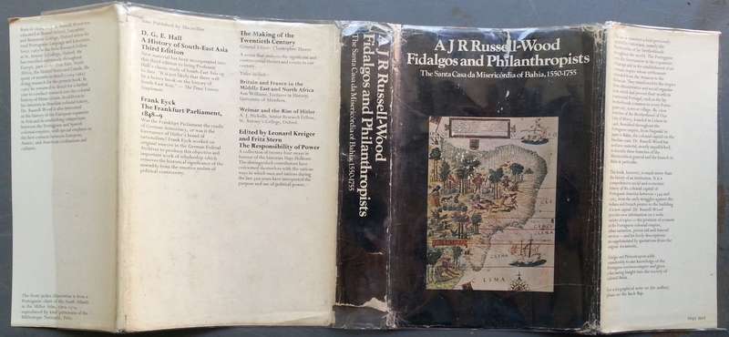 Fidalgos and Philanthropists: The Santa Casa Misericordia of Bahia, 1550-1755 | A. J. R. Russell-...