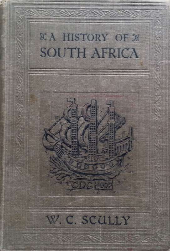 A History of South Africa (Published 1915) | W. C. Scully