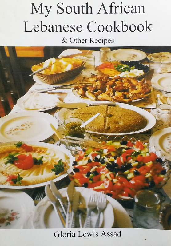 My South African Lebanese Cookbook & Other Recipes (Inscribed by Author) | Gloria Lewis Assad