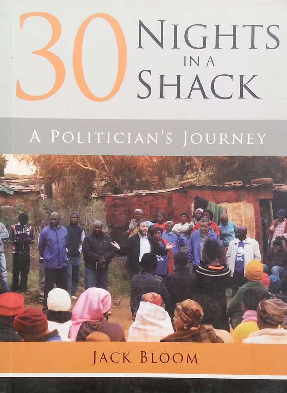 30 Nights in a Shack"A Politician's Journey (Inscribed by Author) | Jack Bloom