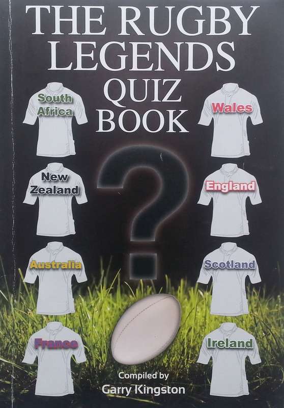 The Rugby Legends Quiz Book (Inscribed by Editor) | Garry Kingston (Ed.)