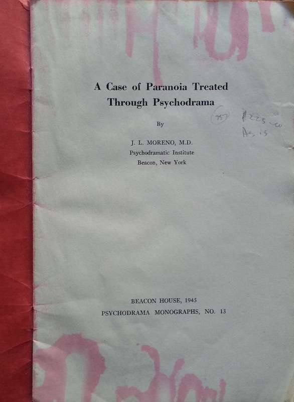A Case of Paranoia Treated Through Psychodrama | J. L. Moreno