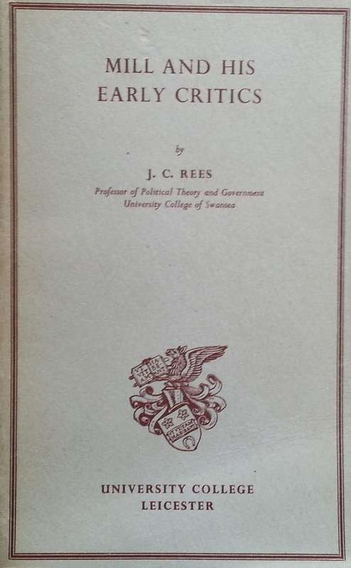 Mill and His Early Critics | J. C. Rees