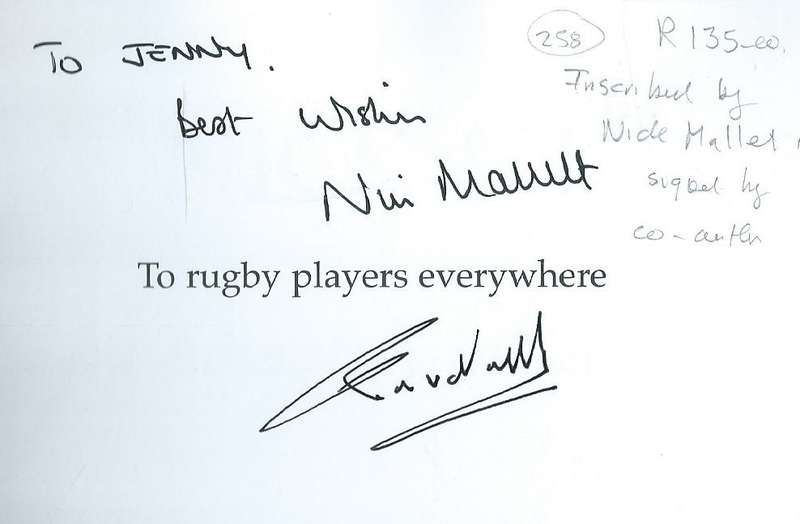 Nick & I: An Adventure in Rugby (inscribed by Nick Mallett & Signed by Co-Author) | Rob van der V...