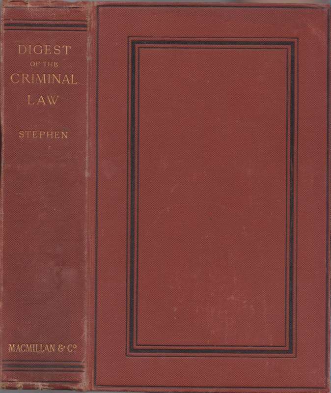 A Digest of the Criminal Law (Crimes and Punishments) | Sir James Fitzjames Stephen