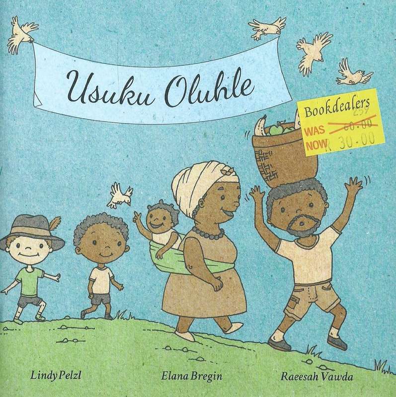 Usuku Oluhle (isiZulu) | Lindy Pelzl, et al.