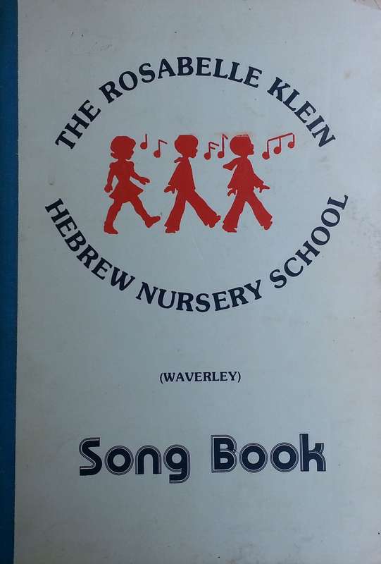 The Rosabelle Klein Hebrew Nursery School Song Book